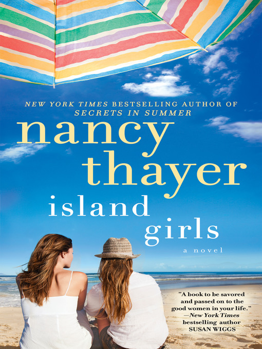 Title details for Island Girls by Nancy Thayer - Available